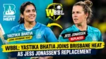 Yastika Bhatia joins Brisbane Heat as Jess Jonassen’s replacement in WBBL.